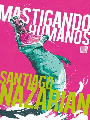 cover image of Mastigando humanos